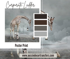 Aussie Decor Transfers Poster Print Corporate Ladder - Not Your Average Poster Print!