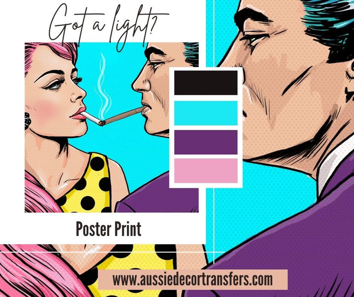 Got A Light? - Poster Print - Aussie Decor Transfers
